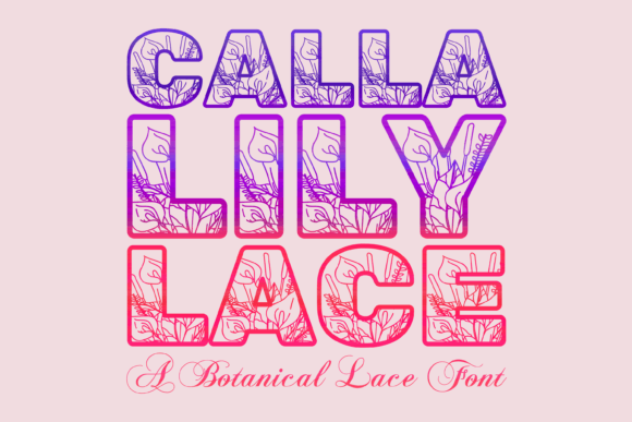Calla Lily Lace: A Botanical Typeface for Elegant Brand Identity