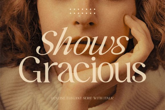 Shows Gracious: A Refined Serif for Editorial Design